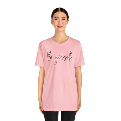 Be Yourself Cursive Shirt