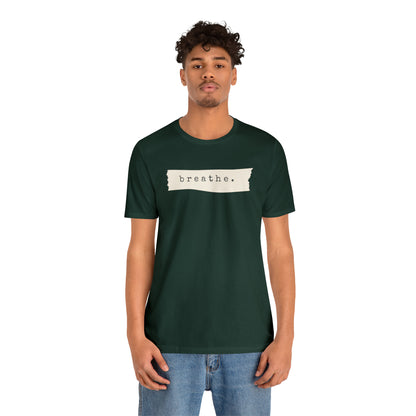 Breathe Note Motivational Shirt