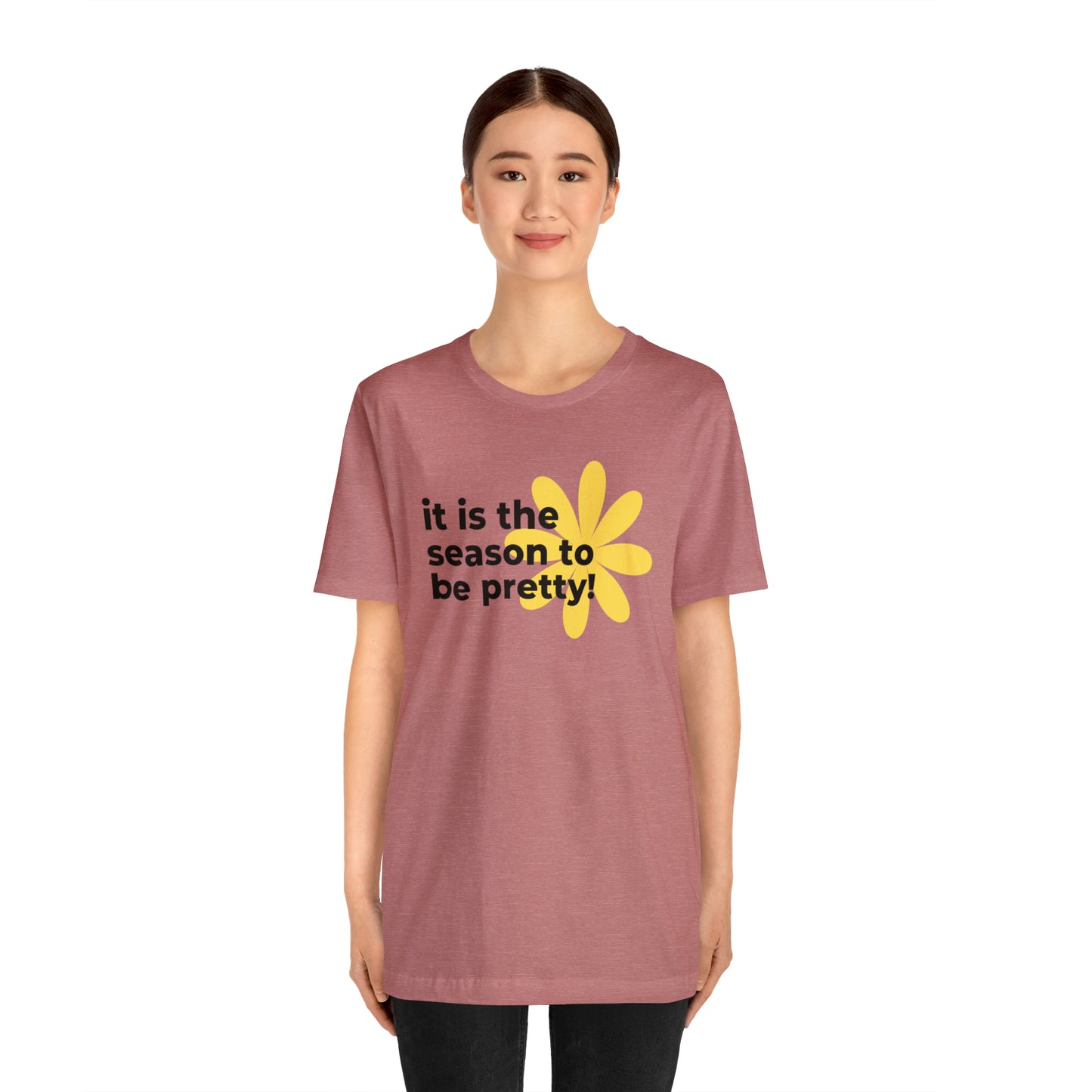 It Is The Season To Be Pretty Shirt