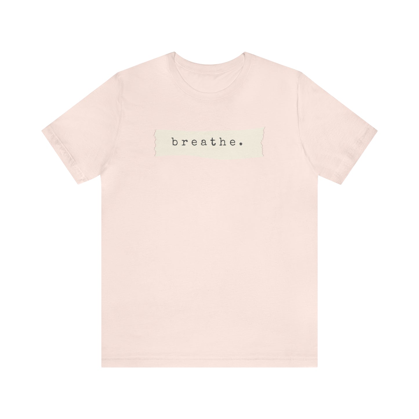 Breathe Note Motivational Shirt