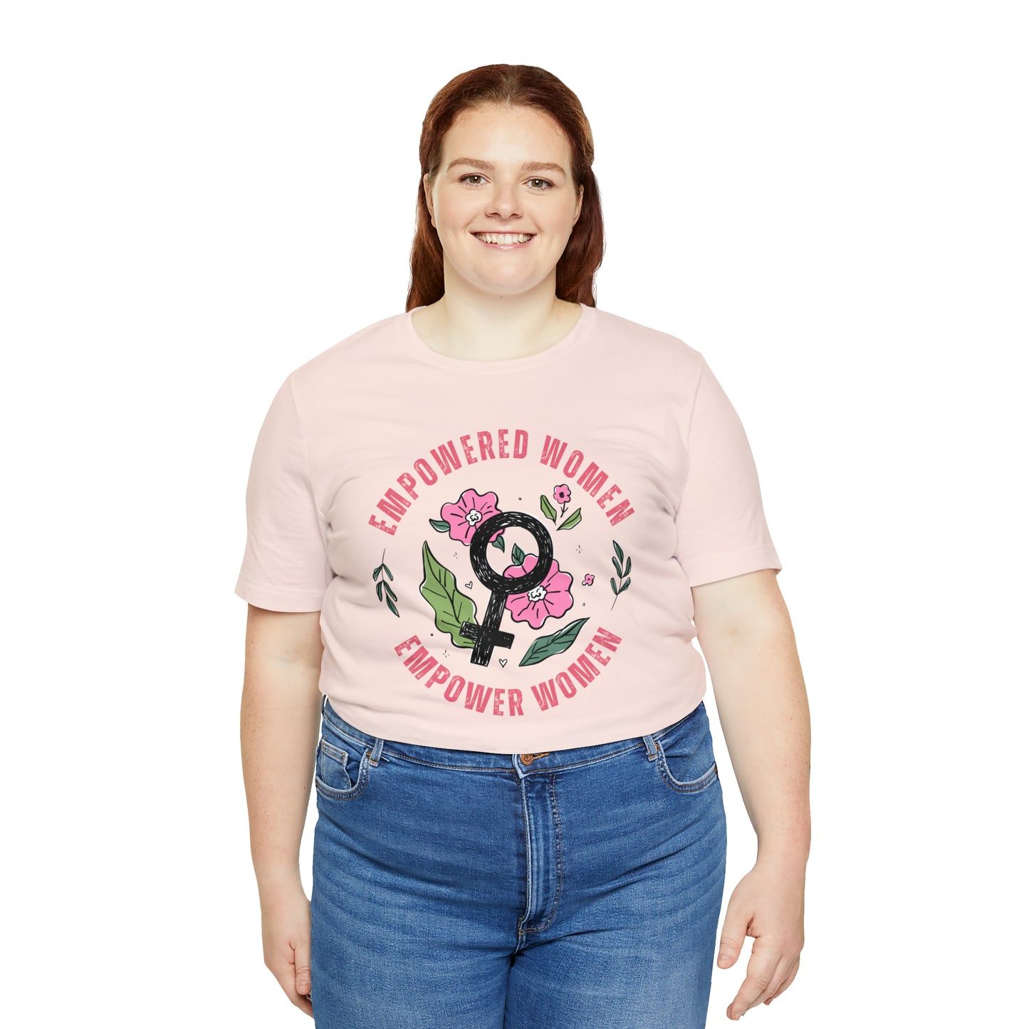 Empowered Women Empower Women Shirt