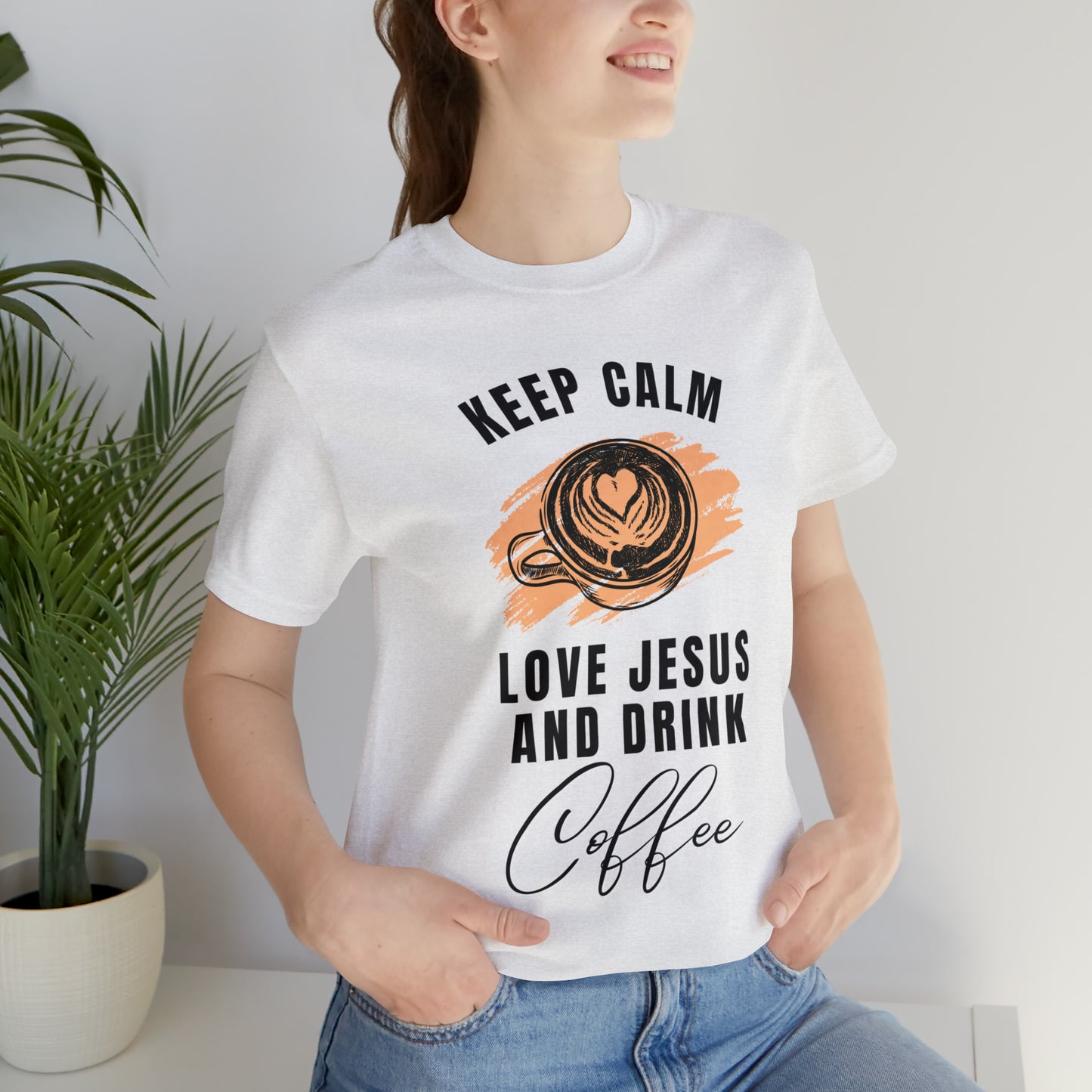 Keep Calm, Love Jesus, & Drink Coffee Shirt