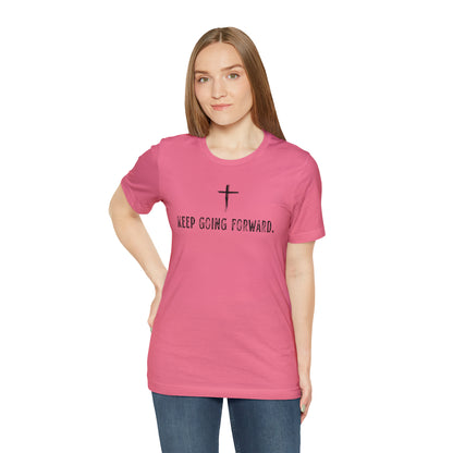 Keep Going Forward Cross Shirt