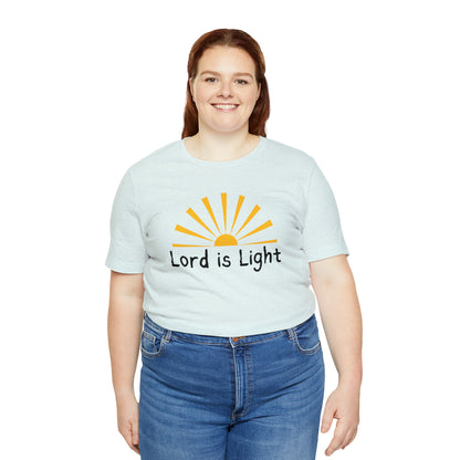 Lord is Light Shirt