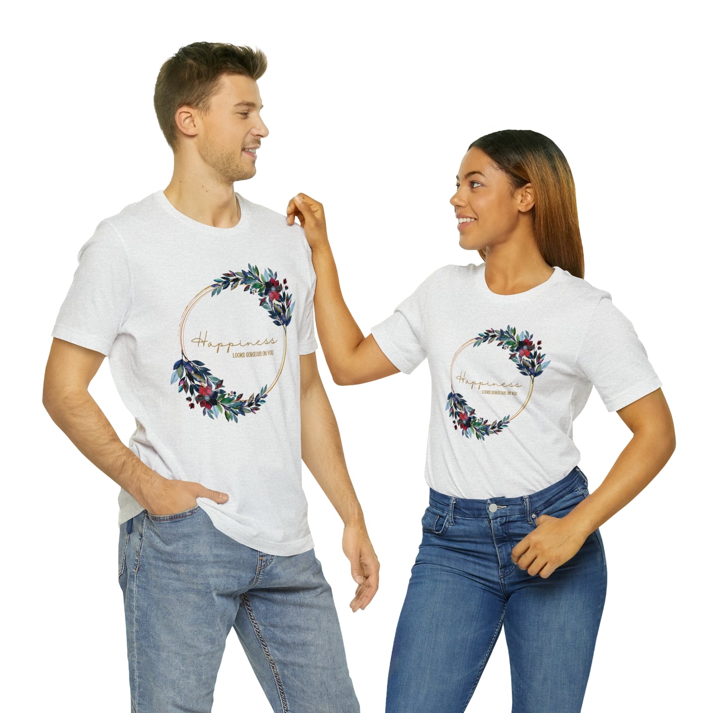 Happiness Looks Gorgeous On You Cursive Shirt