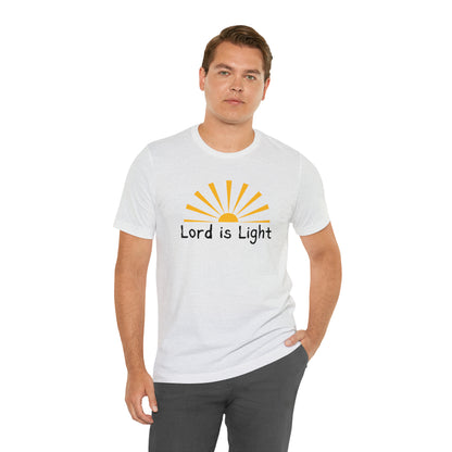 Lord is Light Shirt