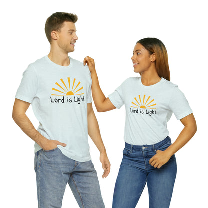 Lord is Light Shirt