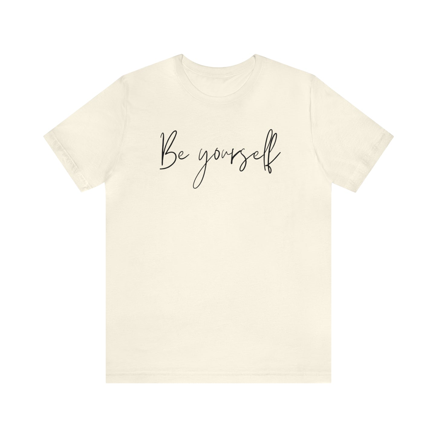 Be Yourself Cursive Shirt