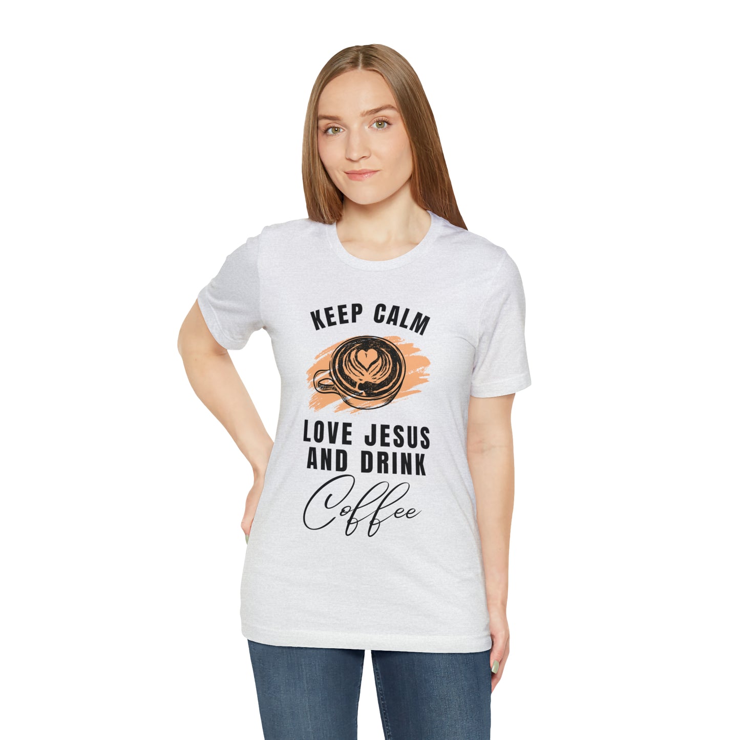 Keep Calm, Love Jesus, & Drink Coffee Shirt