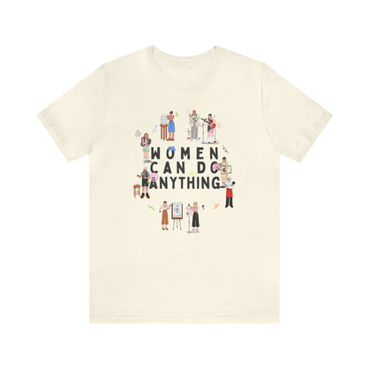 Women Can Do Anything Shirt