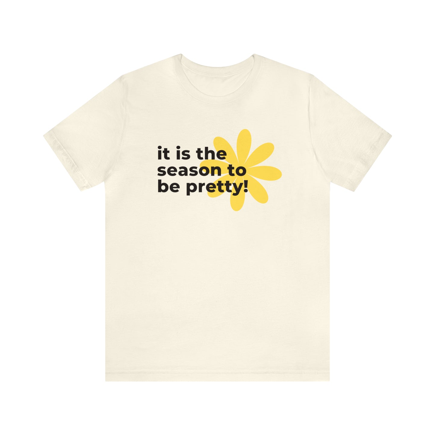 It Is The Season To Be Pretty Shirt