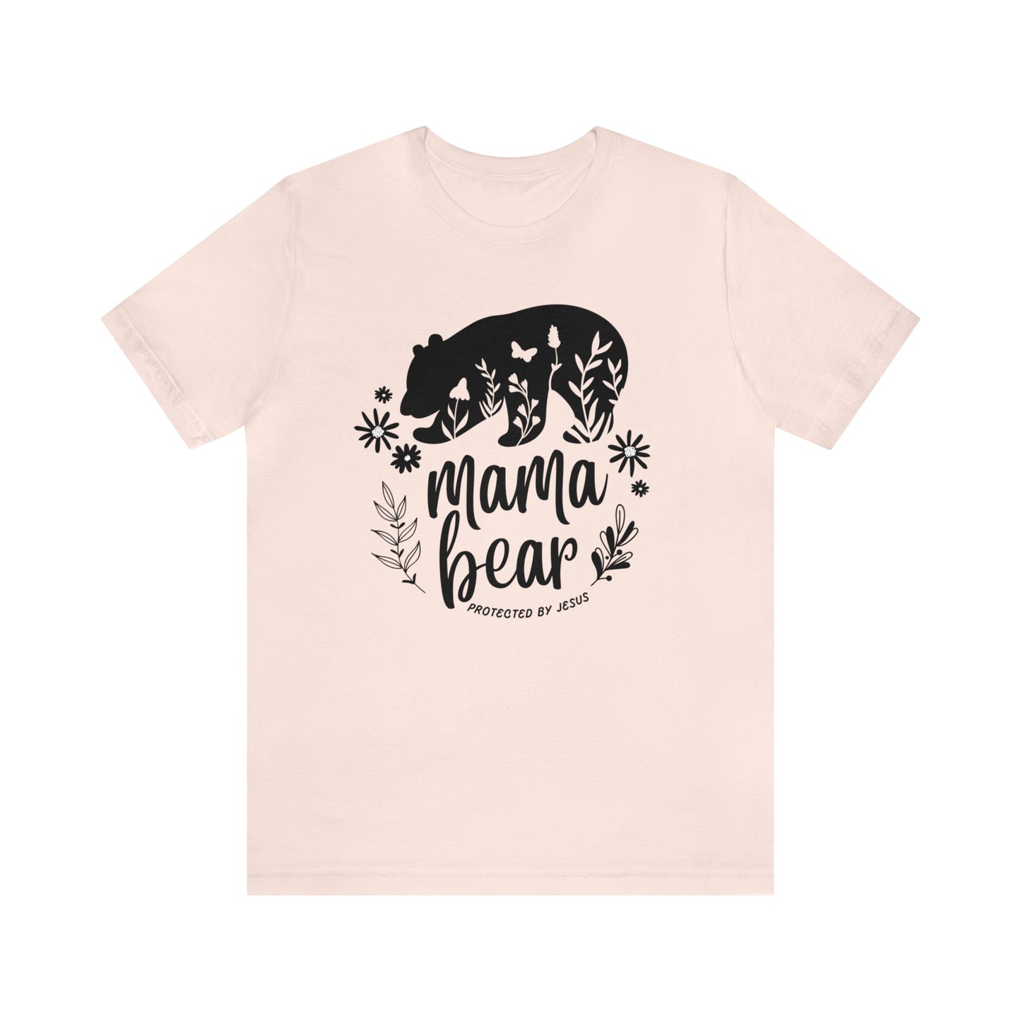 Mama Bear: Protected By Jesus Shirt