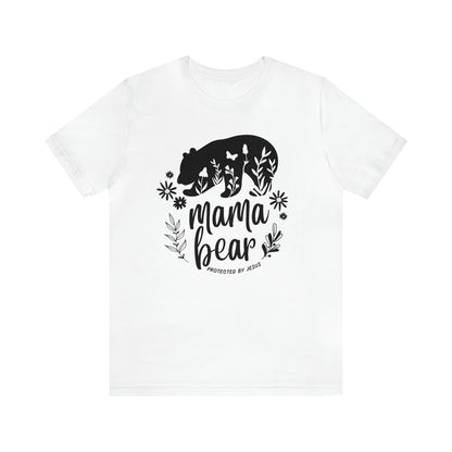 Mama Bear: Protected By Jesus Shirt