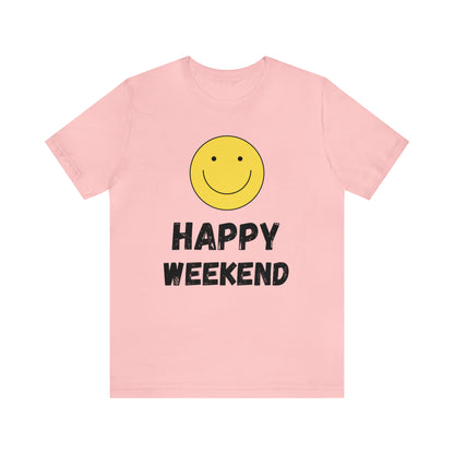 Happy Weekend Smiley Face Shirt