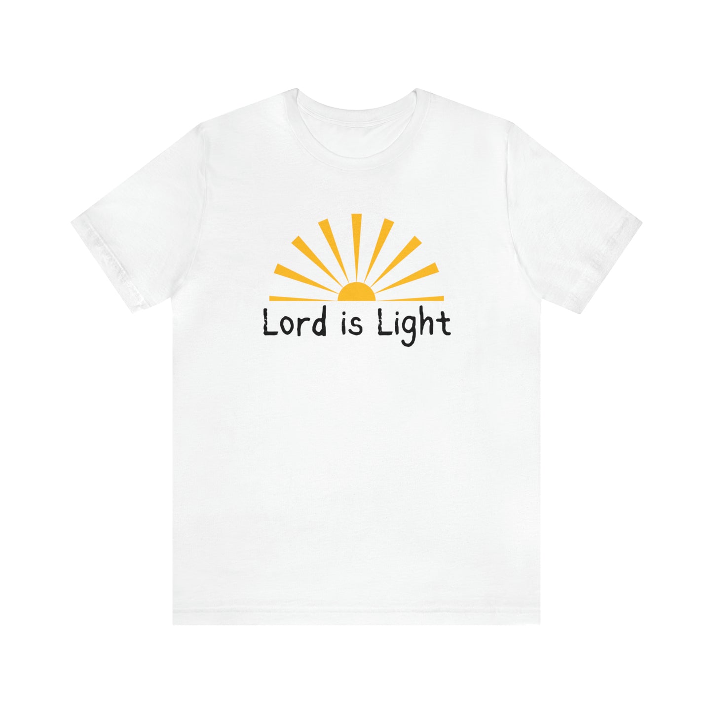 Lord is Light Shirt