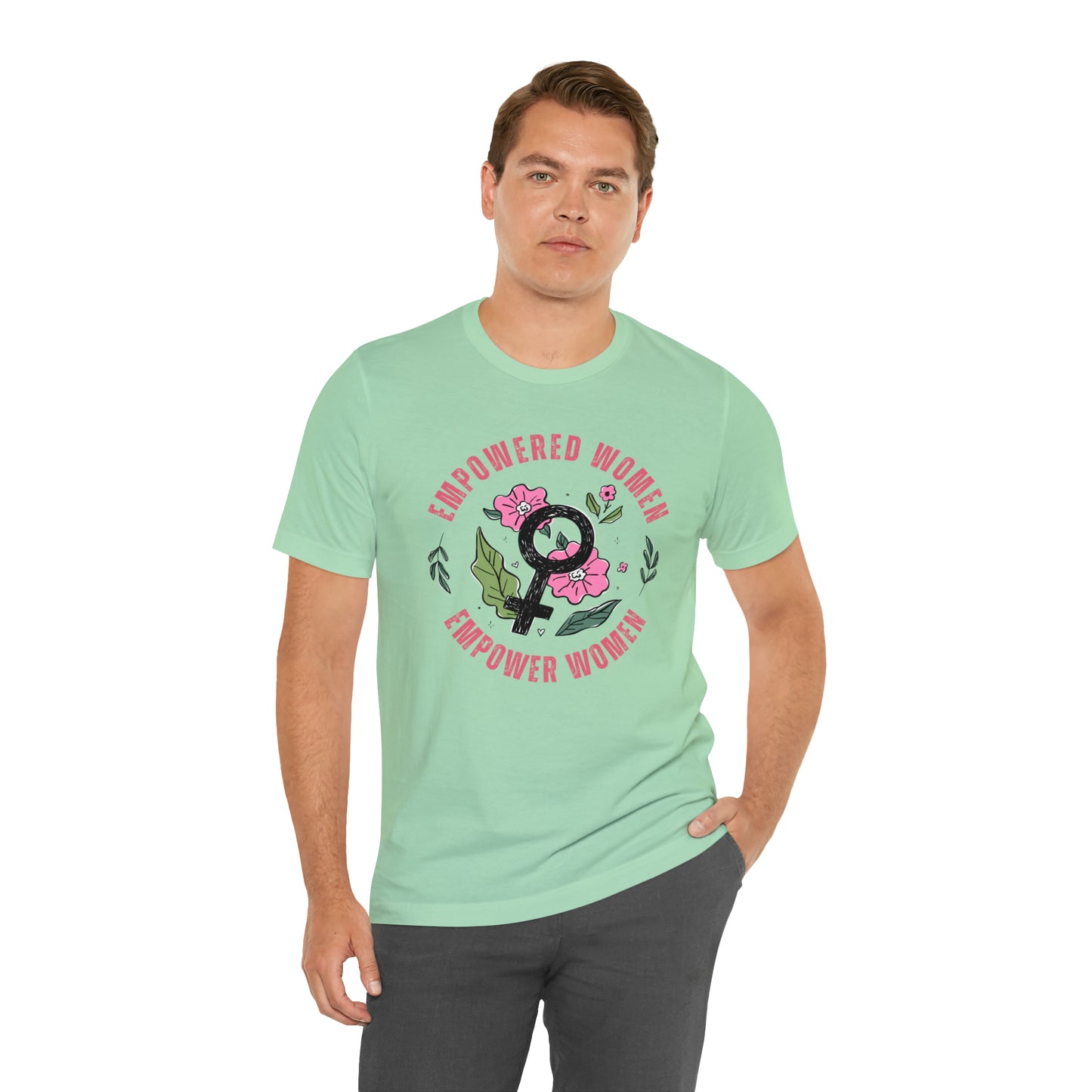 Empowered Women Empower Women Shirt