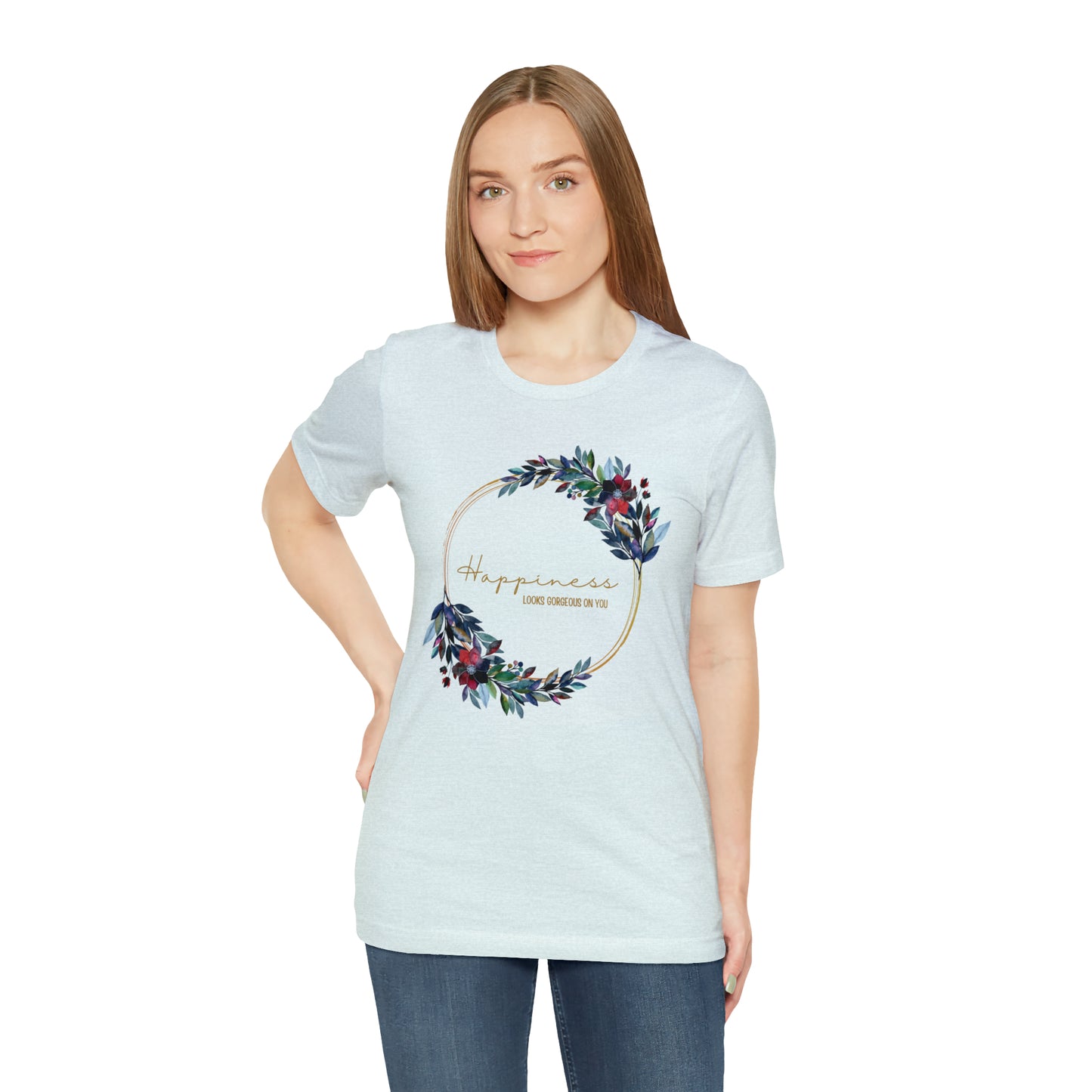 Happiness Looks Gorgeous On You Cursive Shirt