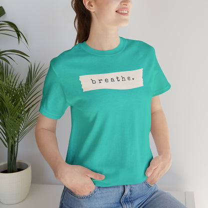 Breathe Note Motivational Shirt