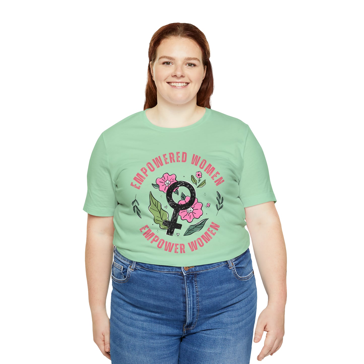 Empowered Women Empower Women Shirt