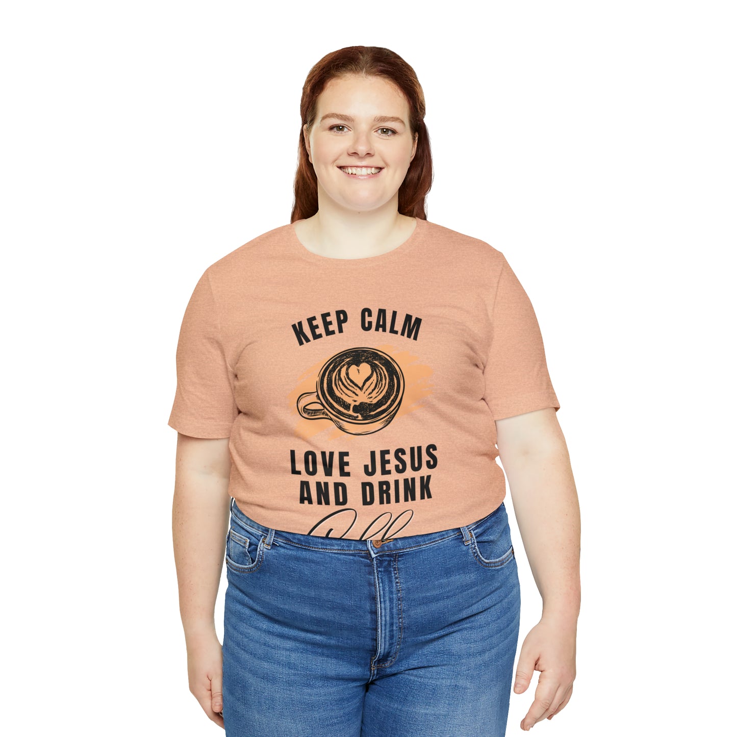 Keep Calm, Love Jesus, & Drink Coffee Shirt