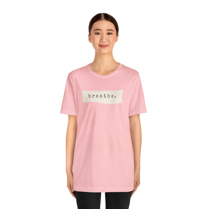 Breathe Note Motivational Shirt