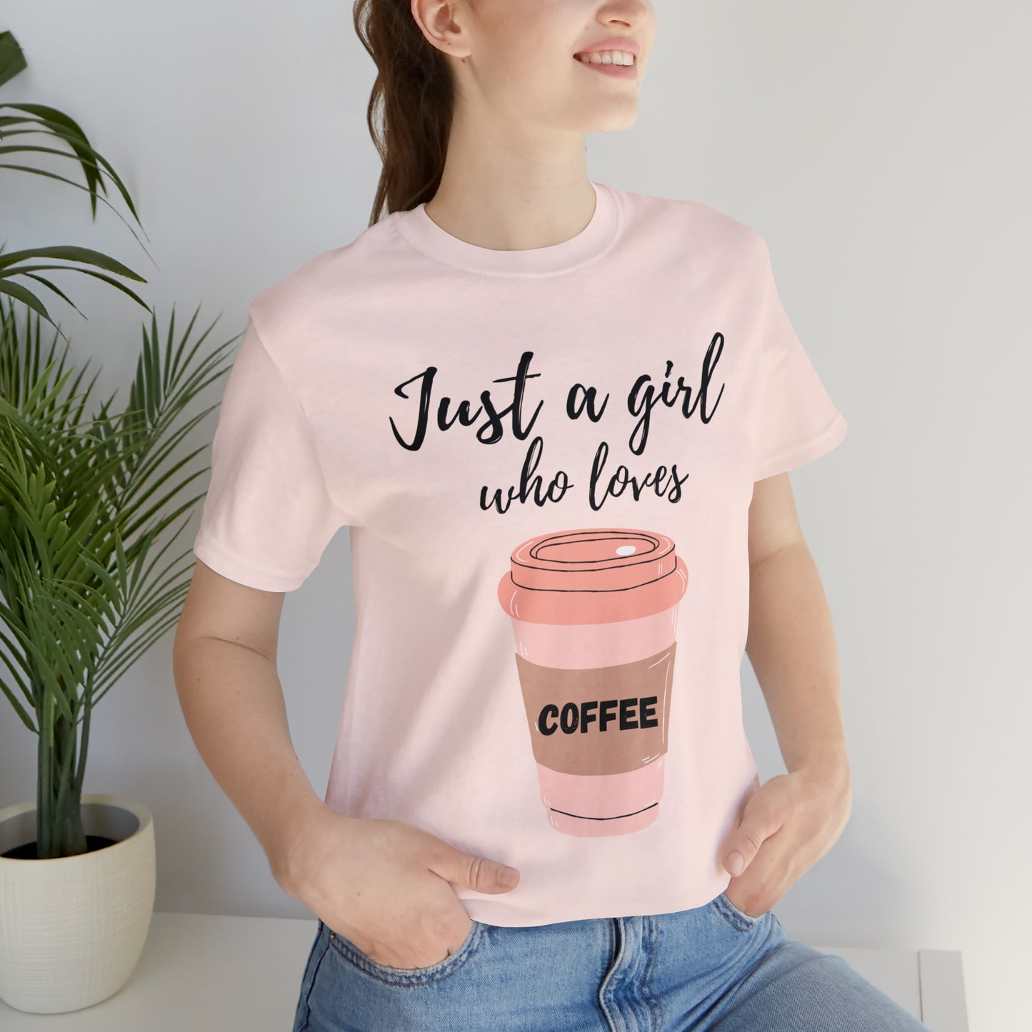 Just A Girl Who Loves Coffee Shirt