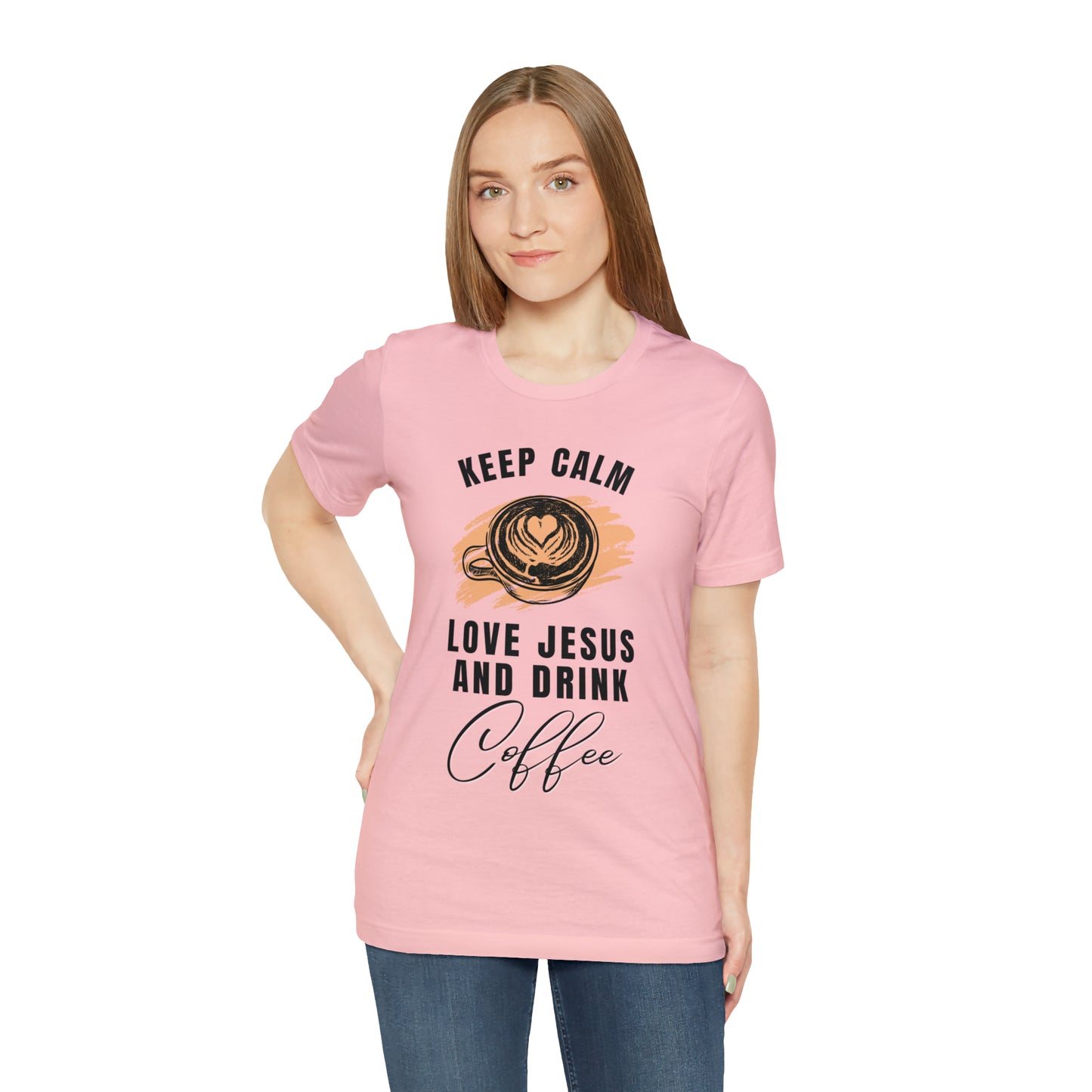 Keep Calm, Love Jesus, & Drink Coffee Shirt