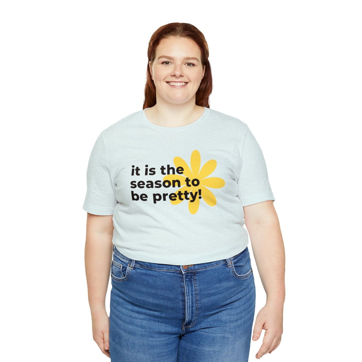 It Is The Season To Be Pretty Shirt