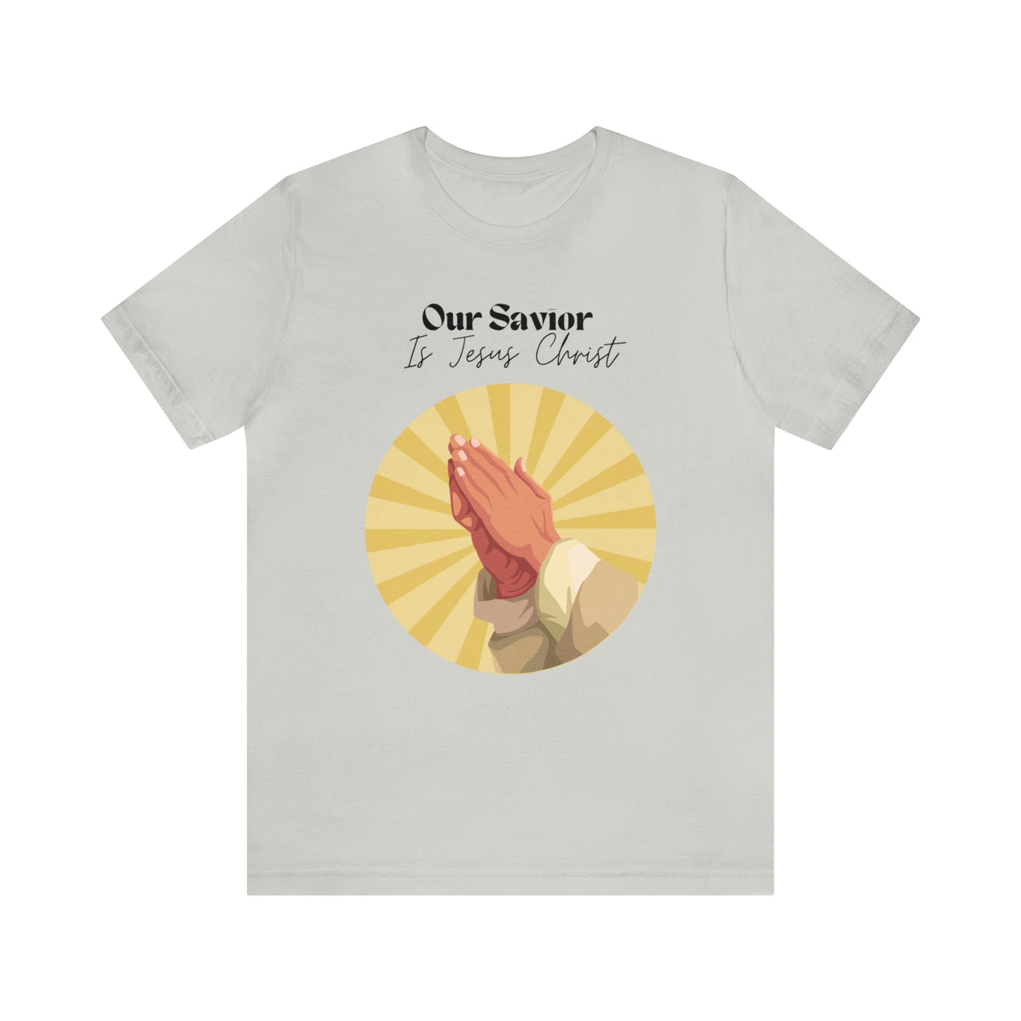 Our Savior Is Jesus Christ Shirt