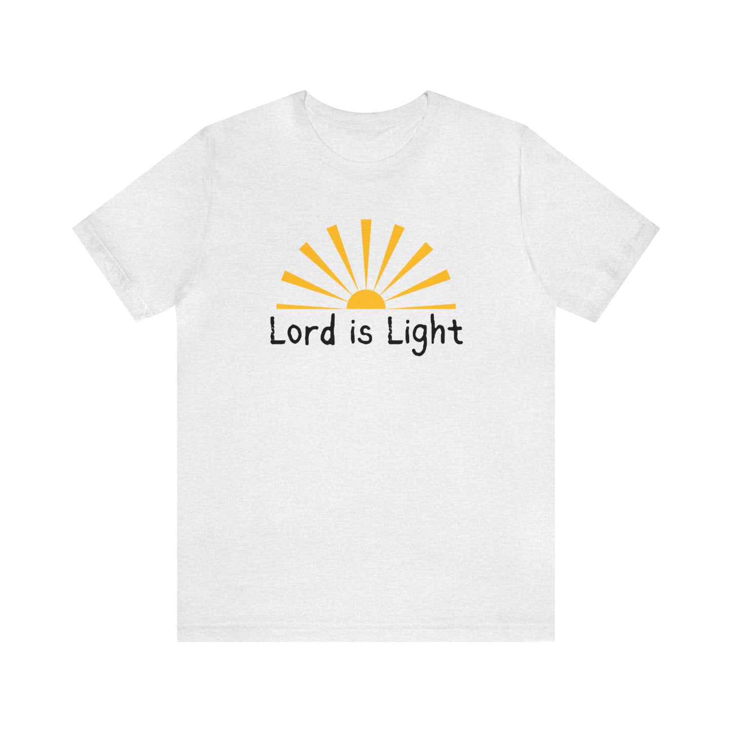 Lord is Light Shirt