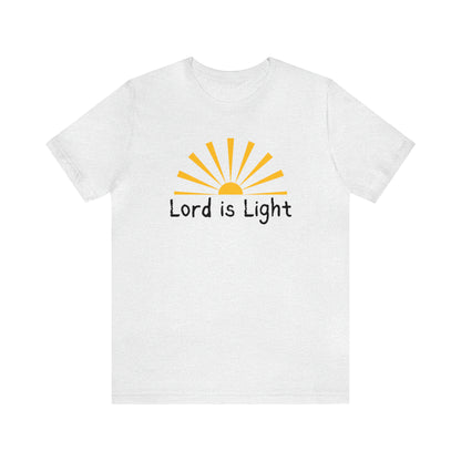 Lord is Light Shirt