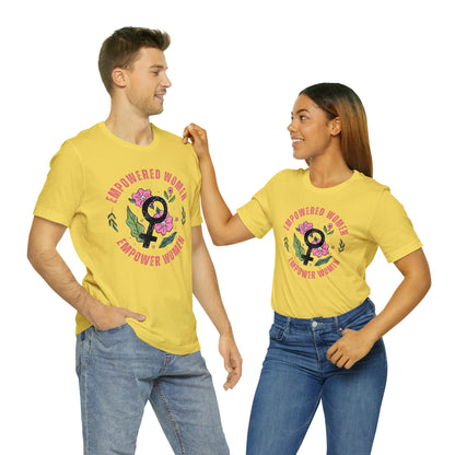 Empowered Women Empower Women Shirt