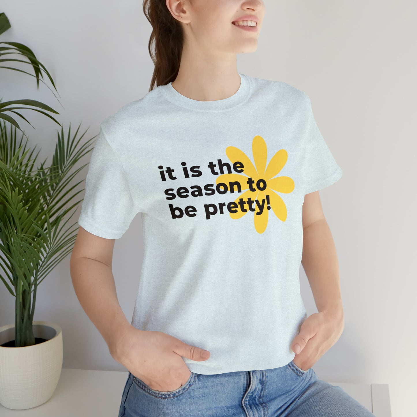 It Is The Season To Be Pretty Shirt