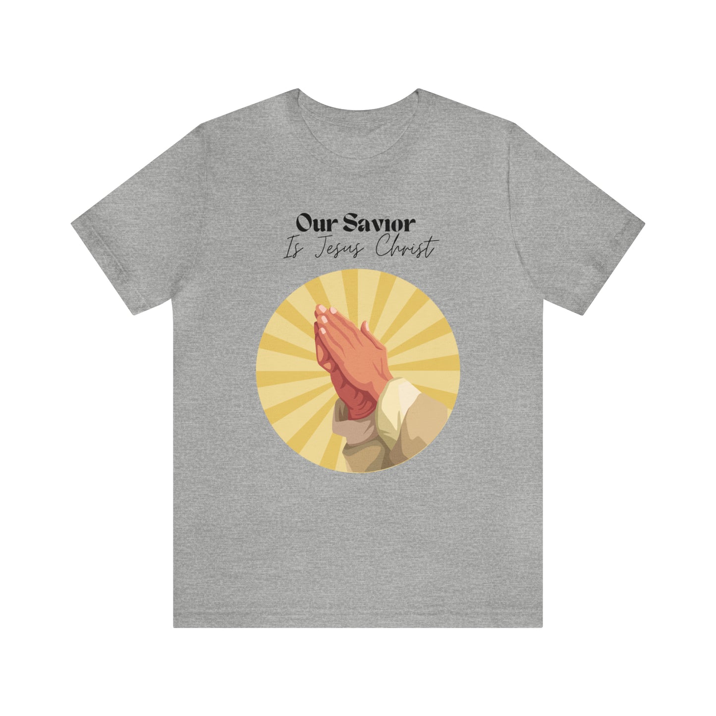 Our Savior Is Jesus Christ Shirt