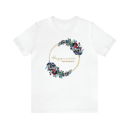 Happiness Looks Gorgeous On You Cursive Shirt