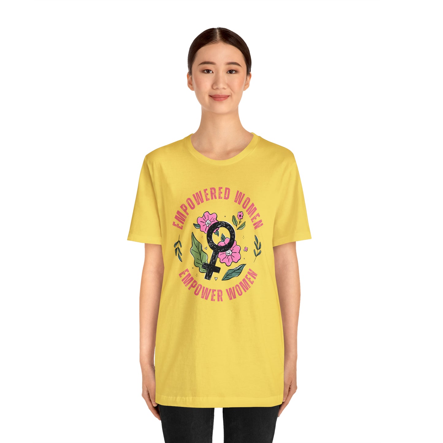 Empowered Women Empower Women Shirt