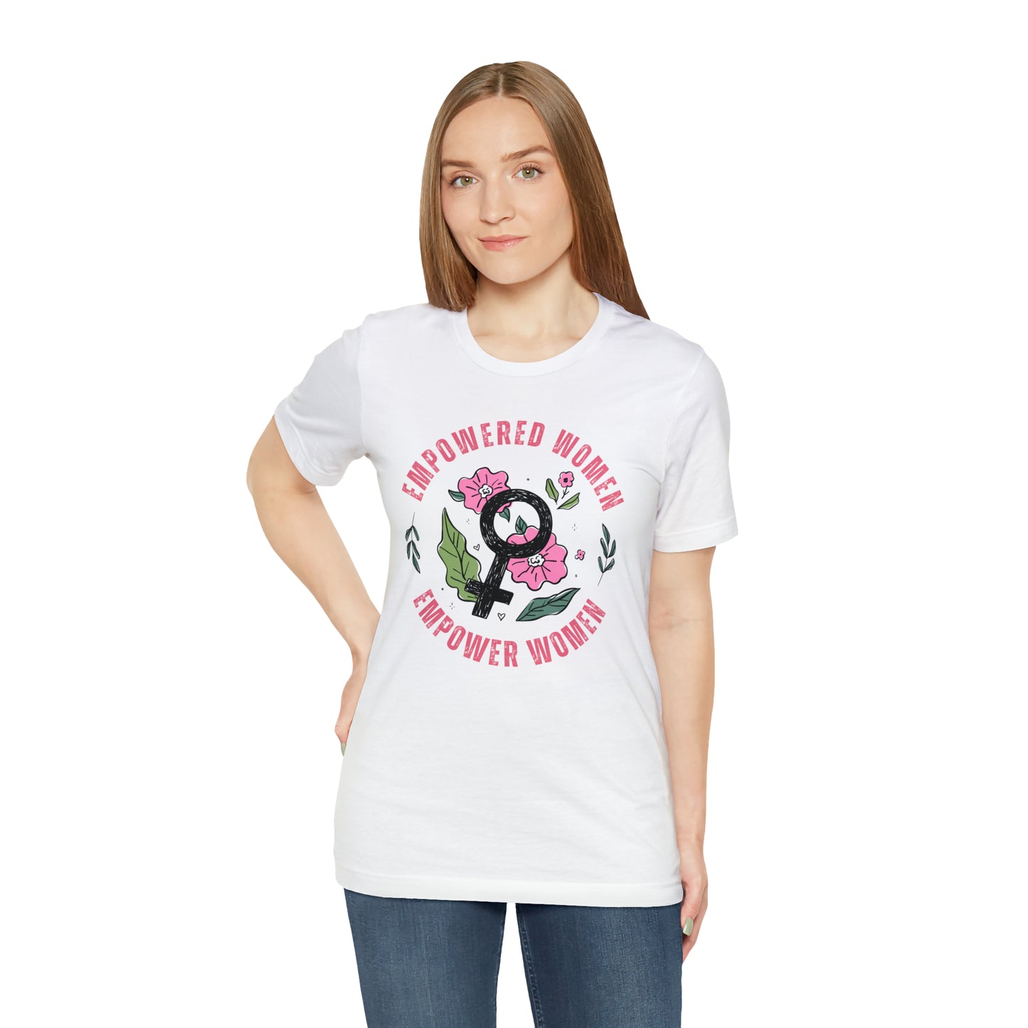 Empowered Women Empower Women Shirt