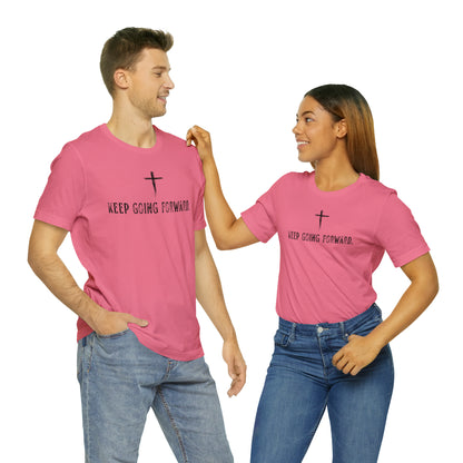 Keep Going Forward Cross Shirt