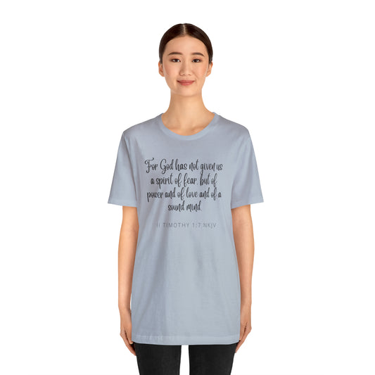 For God Has Not Given Us A Spirit Of Fear Bible Verse Shirt