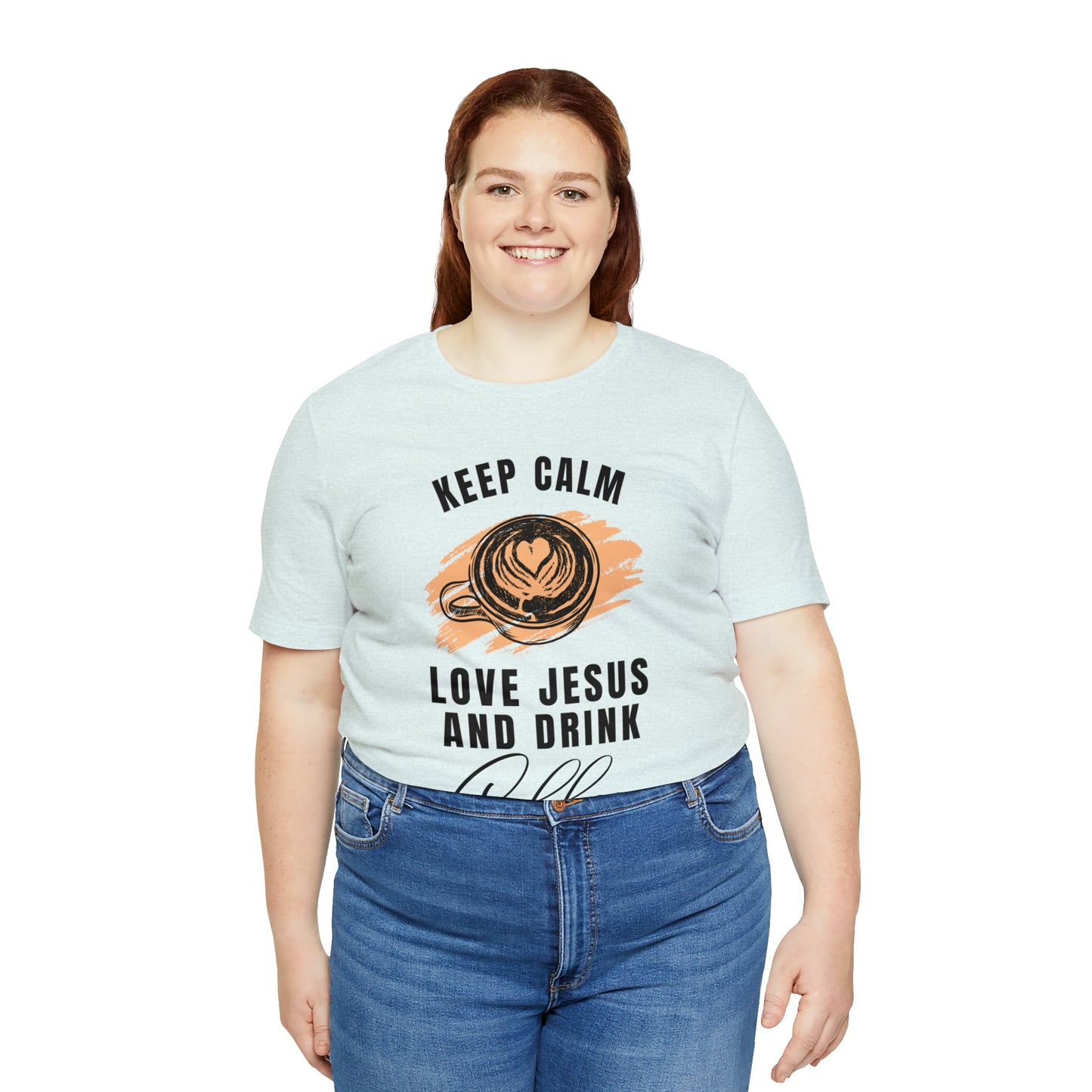 Keep Calm, Love Jesus, & Drink Coffee Shirt