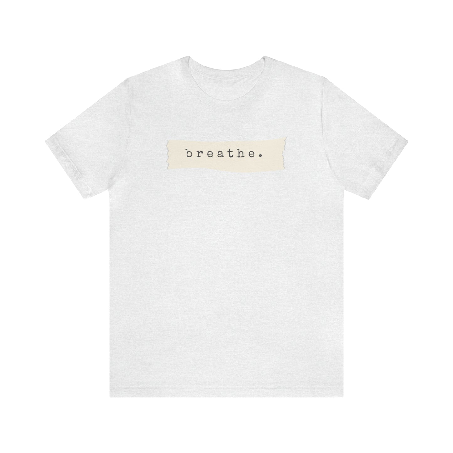 Breathe Note Motivational Shirt