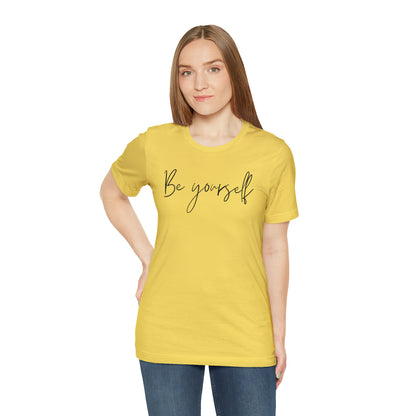 Be Yourself Cursive Shirt