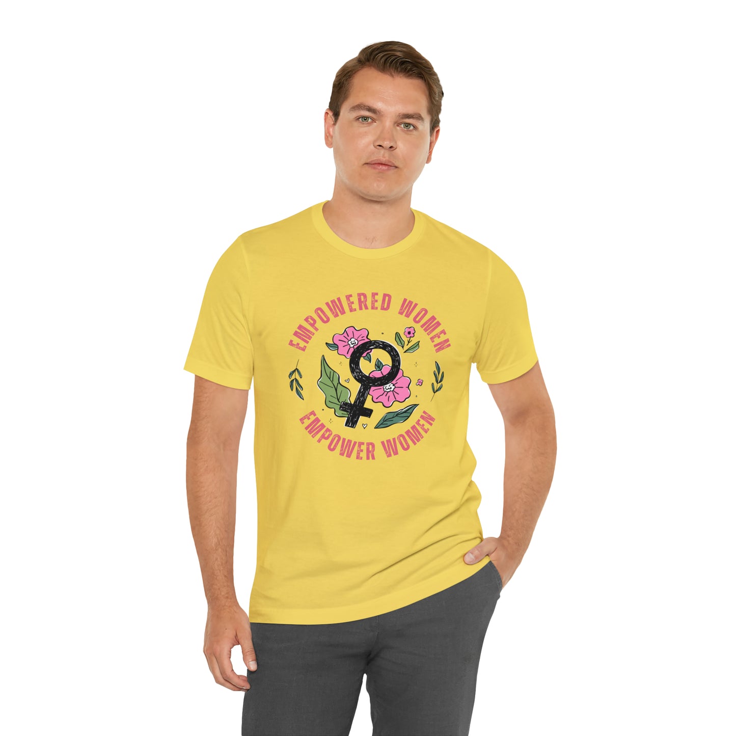 Empowered Women Empower Women Shirt