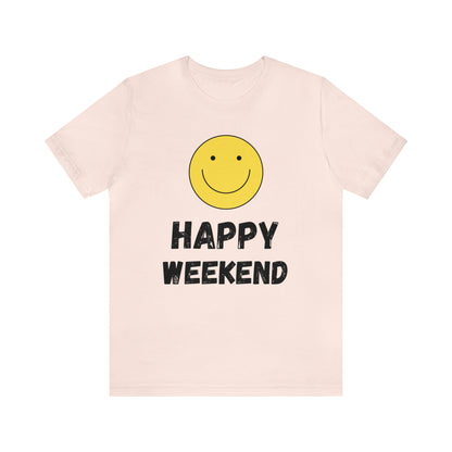 Happy Weekend Smiley Face Shirt