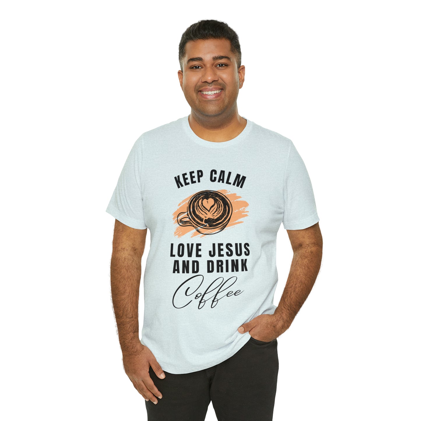 Keep Calm, Love Jesus, & Drink Coffee Shirt