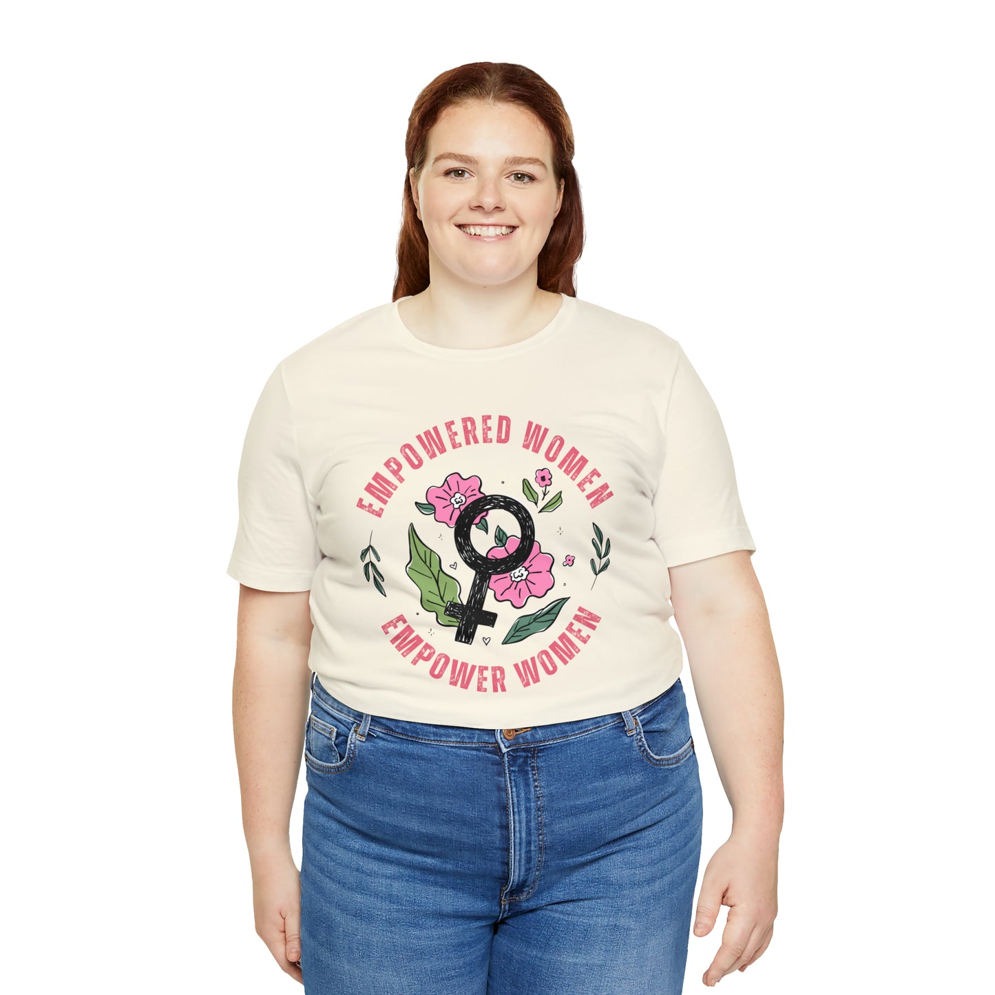 Empowered Women Empower Women Shirt