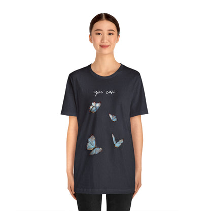 You Can Cursive Butterfly Shirt