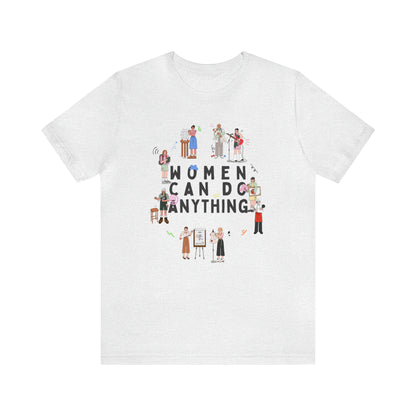 Women Can Do Anything Shirt