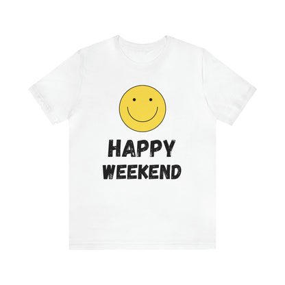 Happy Weekend Smiley Face Shirt