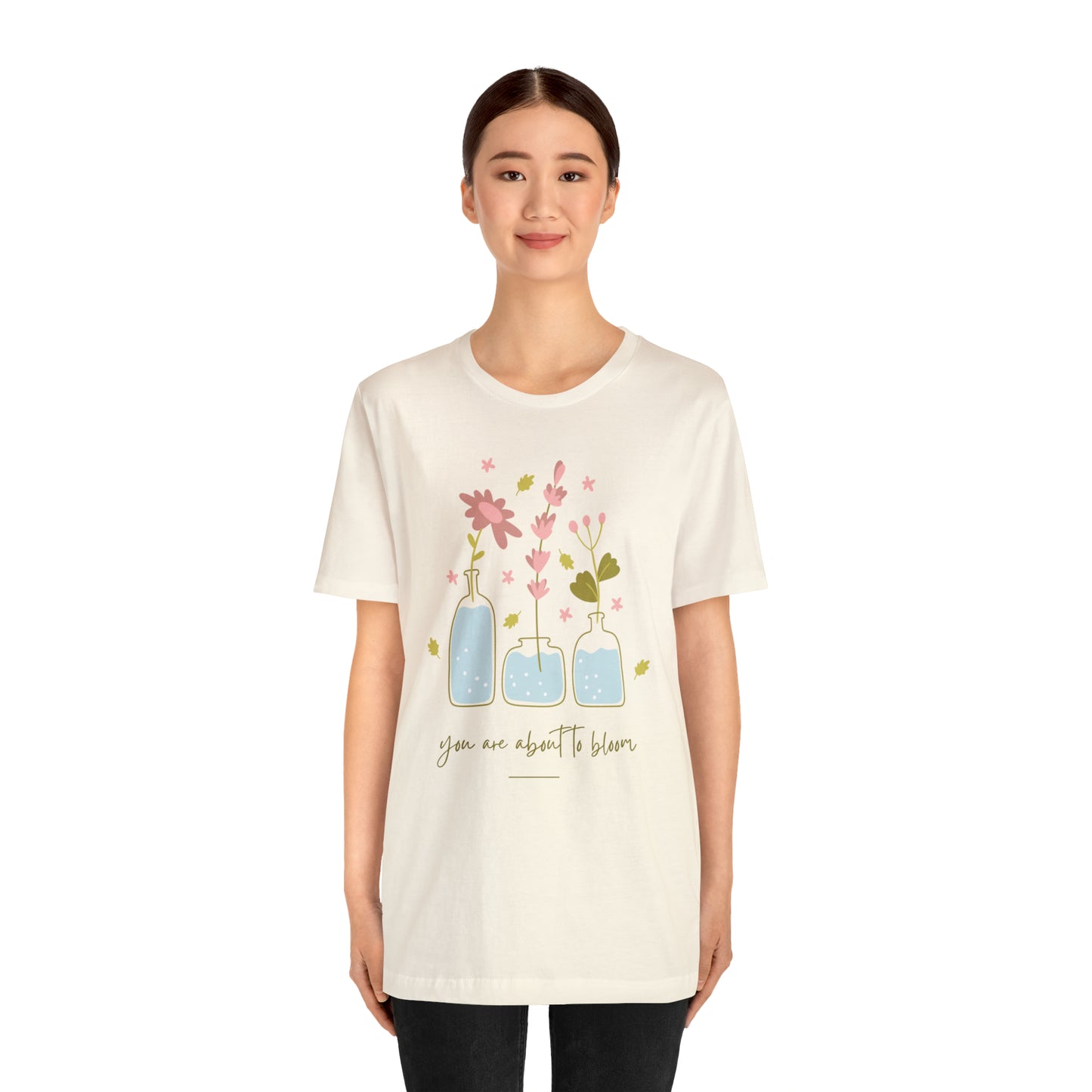 You Are About To Bloom Shirt